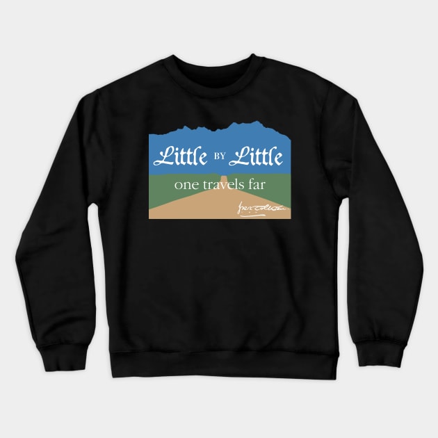 Tolkien Little by Little One Travels Far Crewneck Sweatshirt by OutlineArt